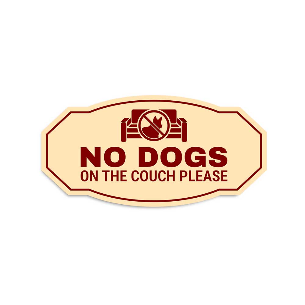 Victorian Plus No Dogs On the Couch Please Wall or Door Sign