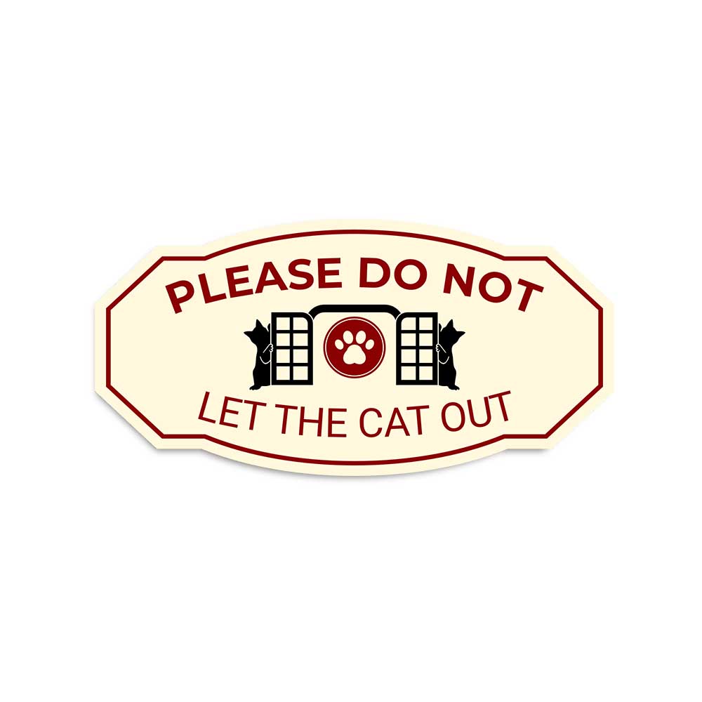 Victorian Plus Please Do Not Let the Cat Out Wall or Door Sign