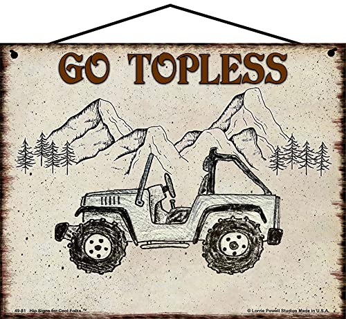 Funny Sign Go Topless Off-Road Vehicle Gift for Automotive Enthusiasts Adventure - Picture 3 of 3