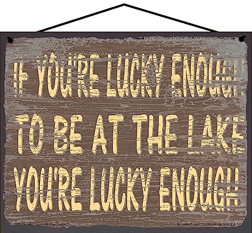If You're Lucky Enough To Be At The Lake You're Lucky Enough Sign Brown Fishing - Picture 3 of 3