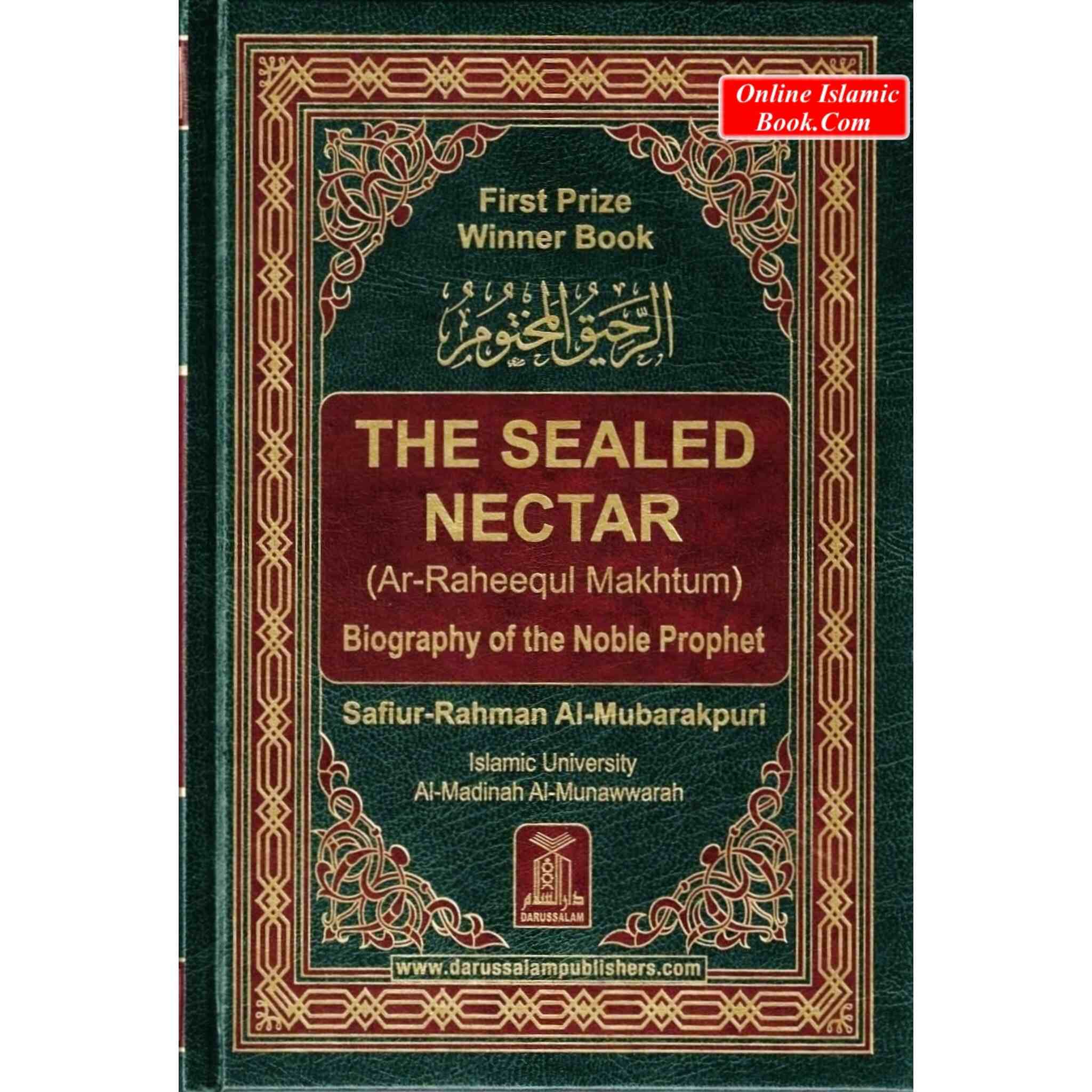 The Sealed Nectar Ar-Raheeq Al-Makhtum – Biography of Prophet Muhammad (S)